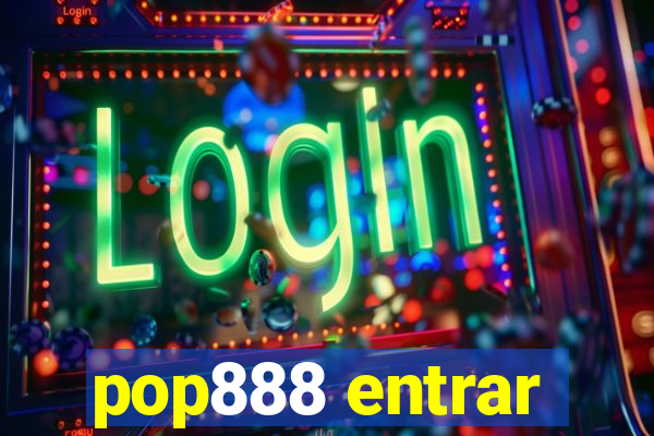 pop888 entrar